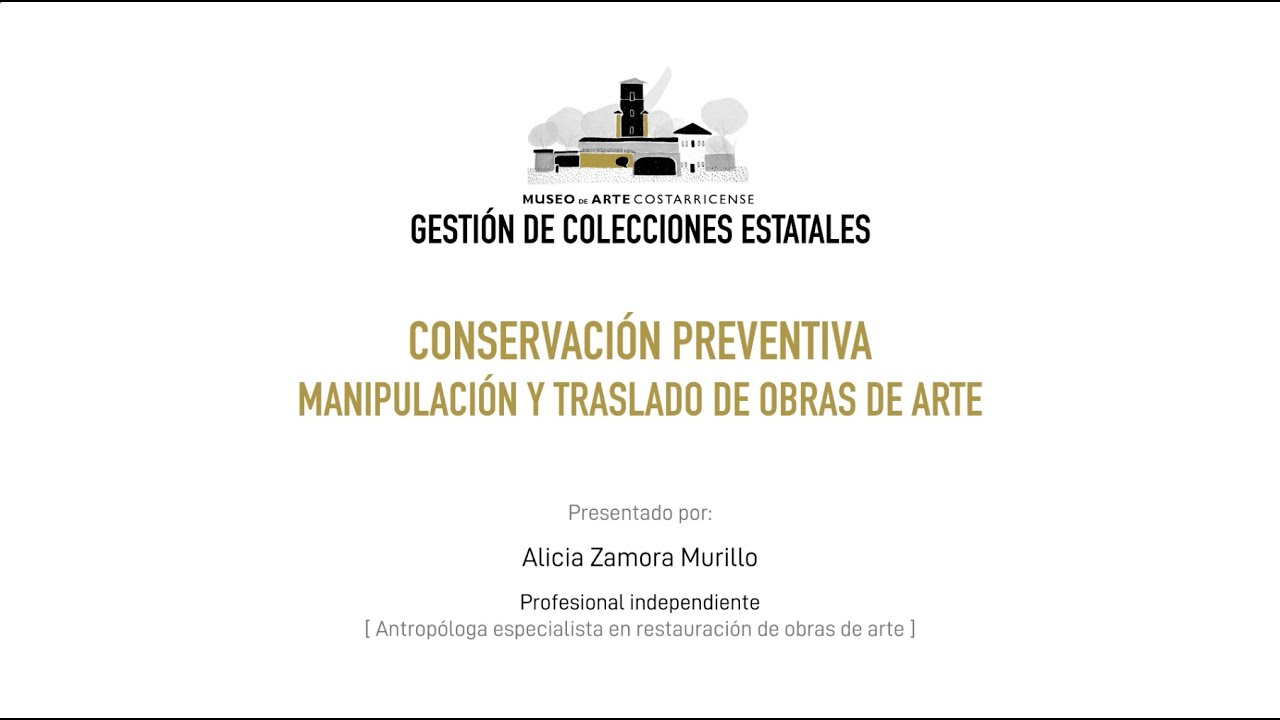 Conservación preventiva: Manipulación y traslado de obras de arte - Alicia Zamora Murillo