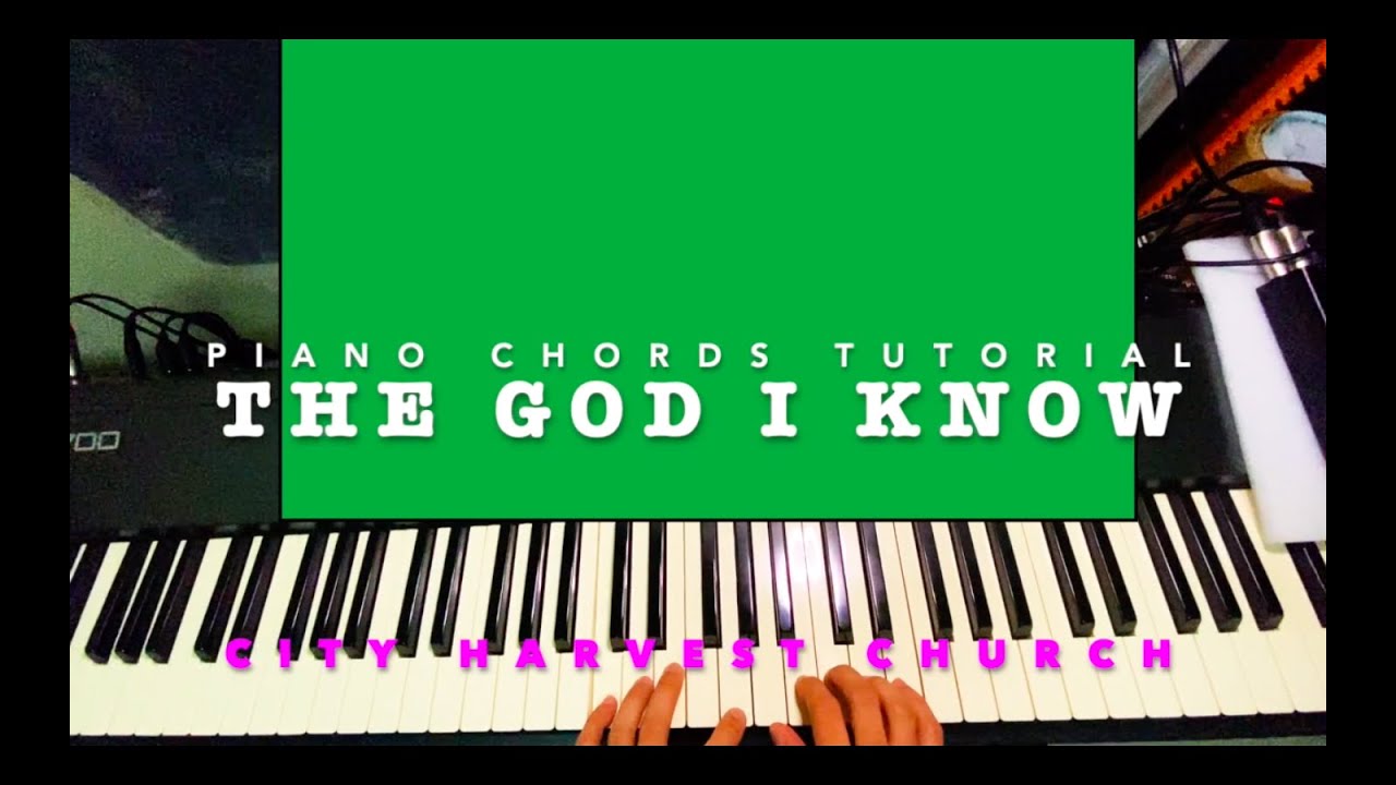 THE GOD I KNOW |By City Harvest Church| PIANO CHORDS TUTORIAL