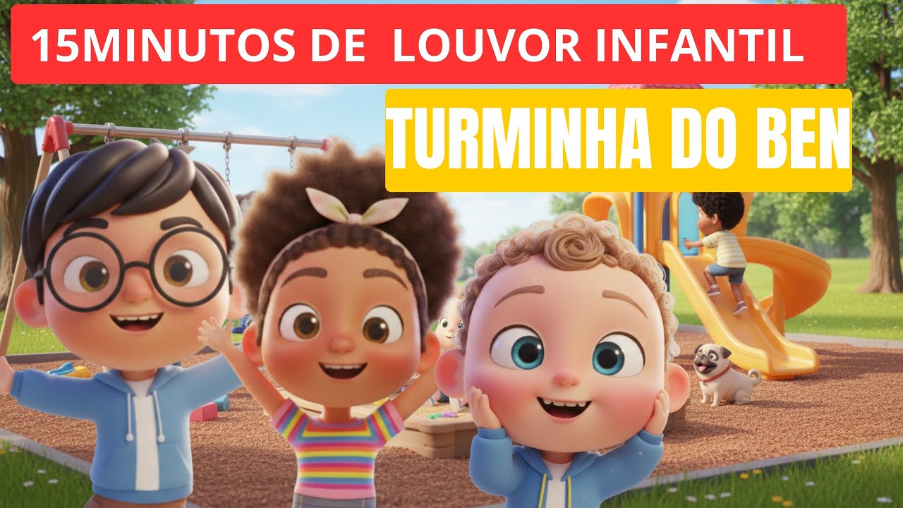 15 Minutos de Louvor Infantil — Turminha do Ben | Gospel Kids