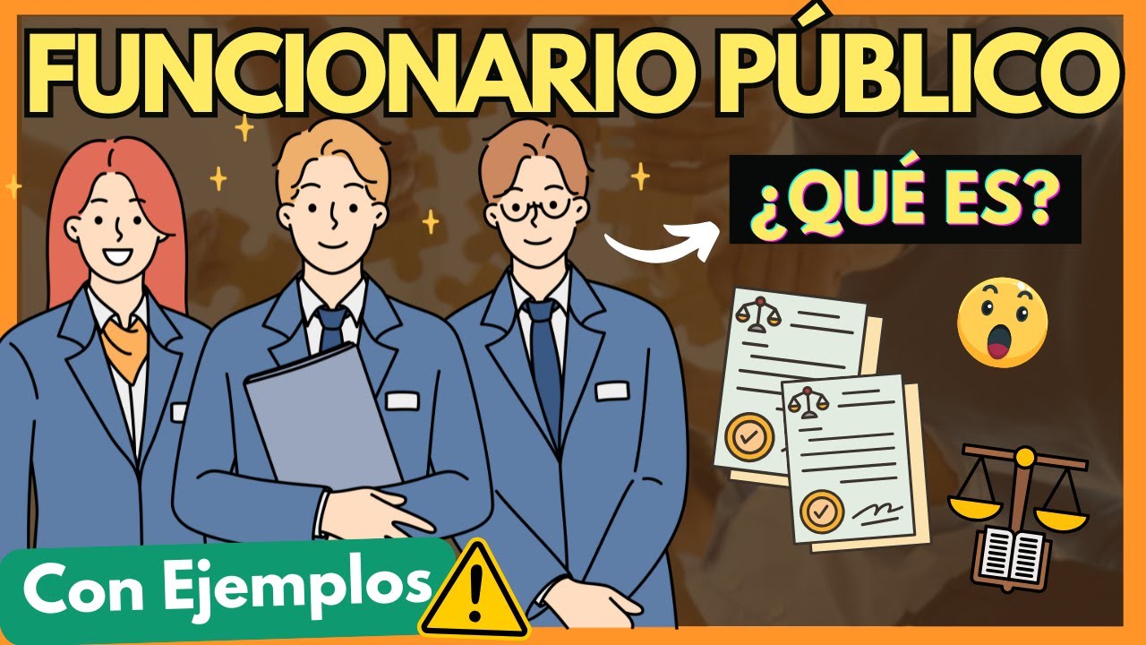 🟡 ¿Qué es un Funcionario Público?【TODO EXPLICADO, con EJEMPLOS en 8 MINUTOS】