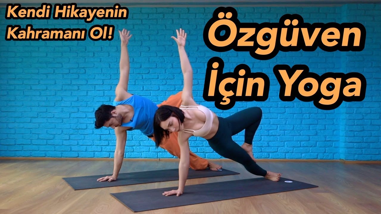 Özgüven için Yoga Dersi | Kendi Hikayenin Kahramanı Ol! (Her Seviyeye Uygun)