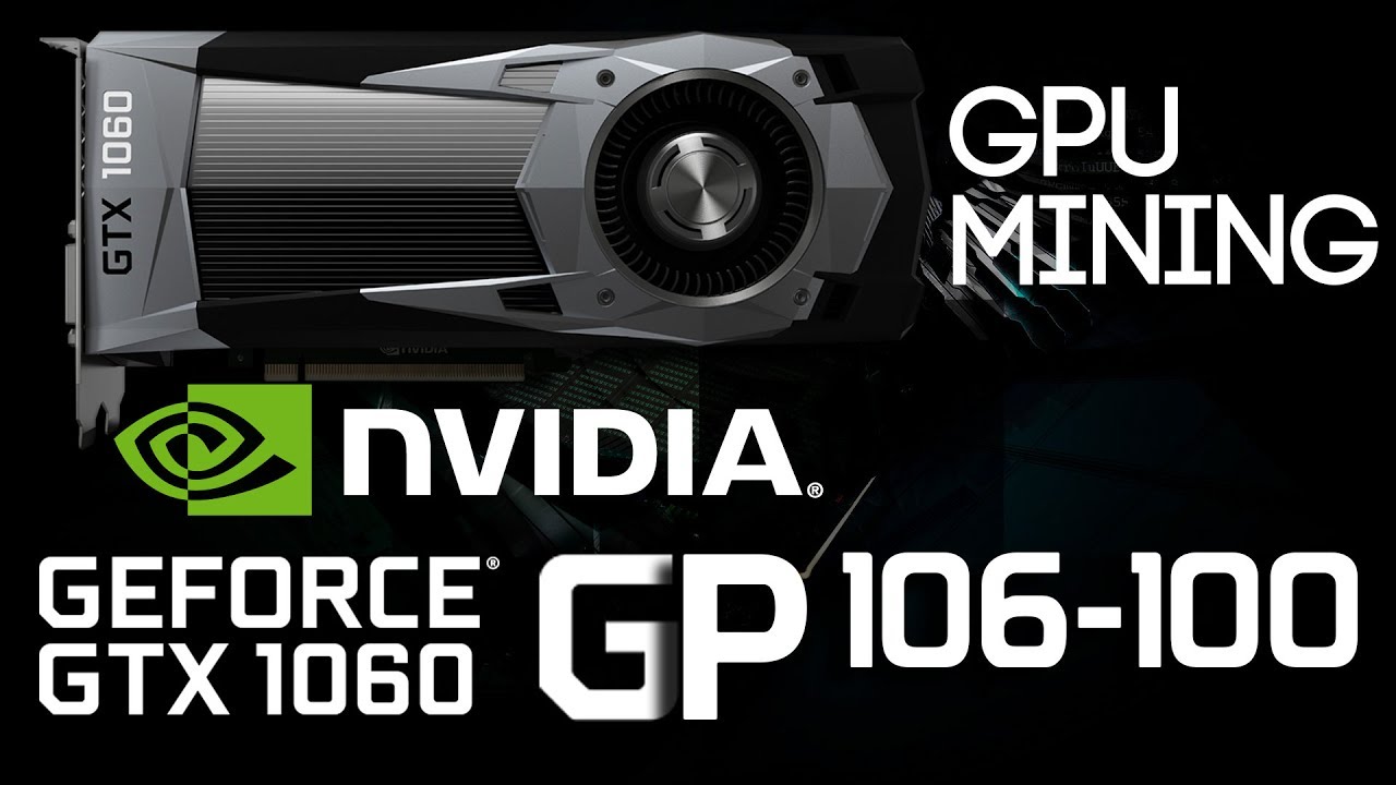 GTX 1060 GP106-100, Nvidia FINALY Developed A GPU Mining Card!