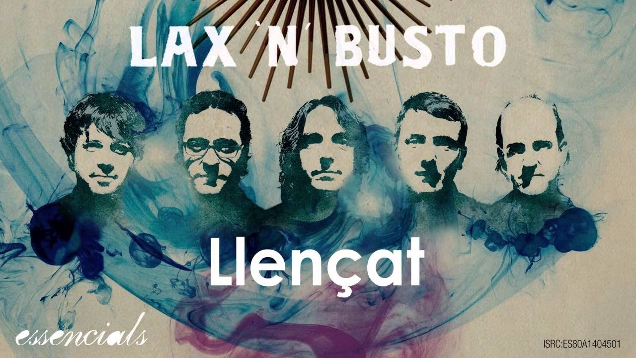 Lax'n'Busto -  Llen&ccedil;at