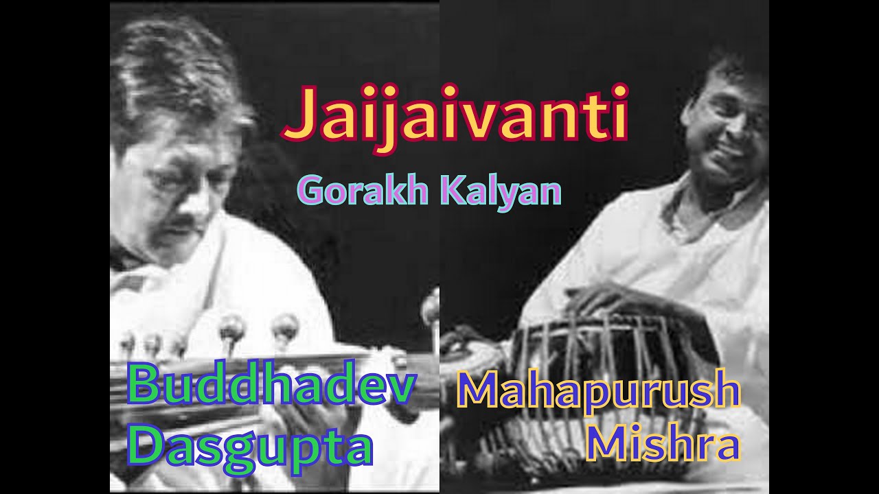 Raga Jaijaivanti / Raga Gorakh Kalyan - Buddhadev Dasgupta