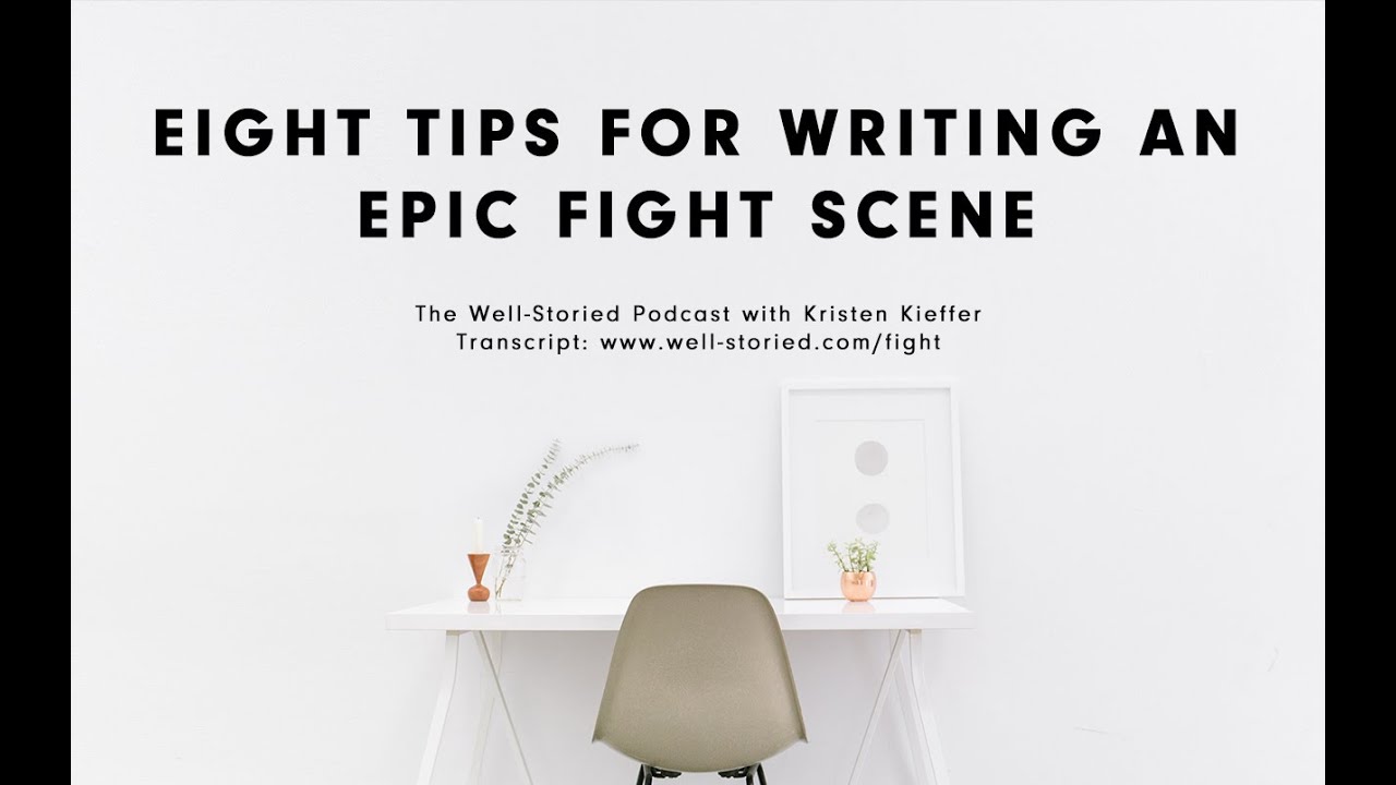 Eight Tips For Writing an Epic Fight Scene