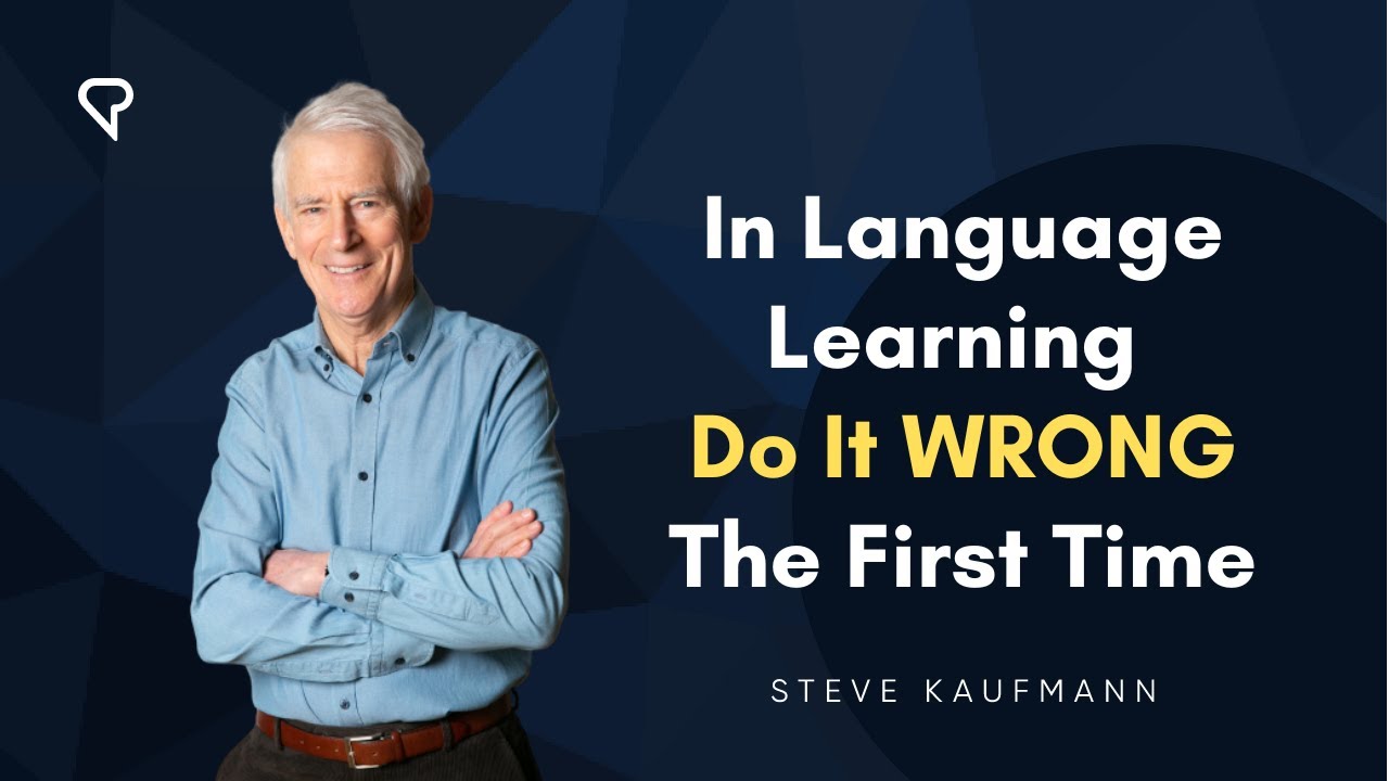 In Language Learning Do It WRONG The First Time