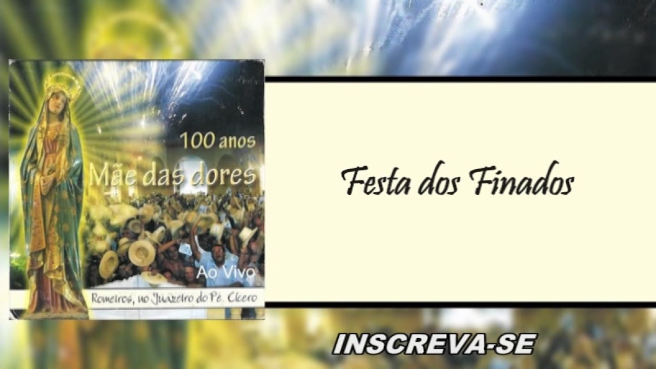 Festa dos Finados Coral de Nossa Senhora das Dores 100 Anos Mãe das Dores Áudio Oficial