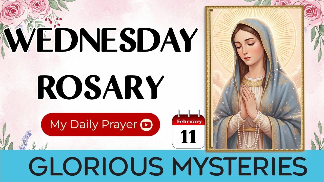 TODAY HOLY ROSARY: GLORIOUS  MYSTERIES💙ROSARY WEDNESDAY🙏🏻FEBRUARY 11 2026 | WALKING WITH JESUS