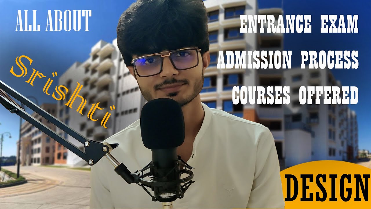 All about SRISHTI MANIPAL Entrance Exam | Design Courses | Admisson Process | SMIADT | ShakeITaBhi