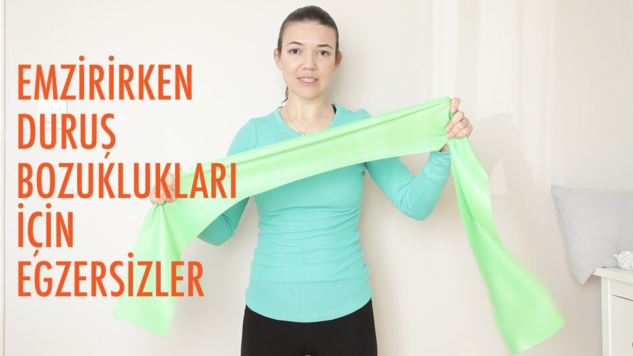 Emzirirken Duruş Bozuklukları için 2 Egzersiz | Acemi Anne