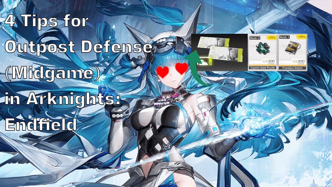 4 Quick Tips for Outpost Defense in Arknights: Endfield!