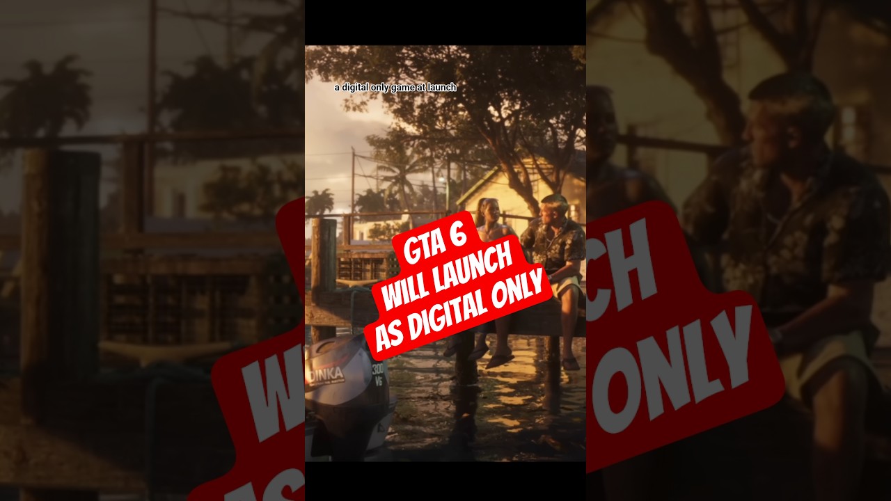 GTA 6 will launch as a digital only game. *Rumor*