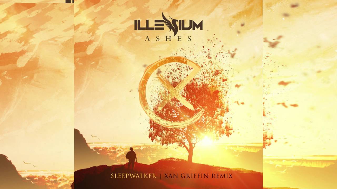 Illenium - Sleepwalker ft. Joni Fatora (Xan Griffin Remix)