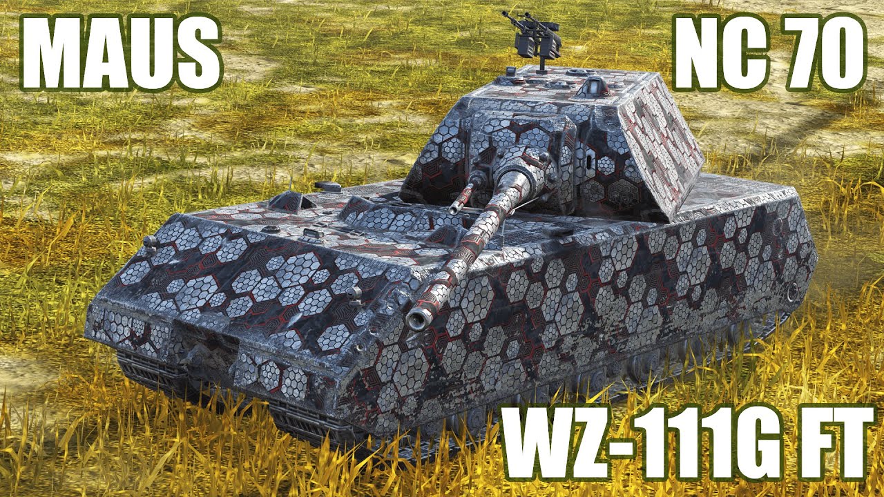 Maus, WZ-111G FT & NC 70● WoT Blitz
