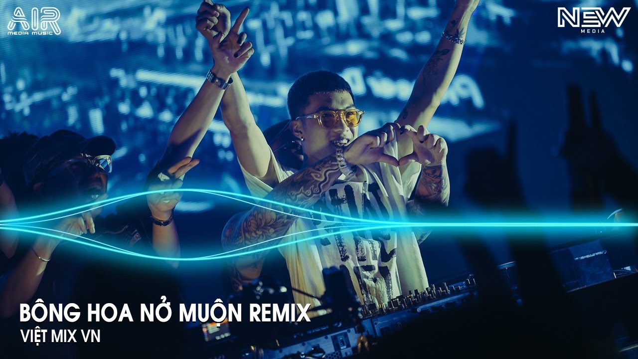 Bông Hoa Nở Muộn Remix Tiktok - Cả Đời Anh Không Dám Mơ Chỉ Vì Mình Đi Quá Xa Remix - Nhạc Trẻ Remix