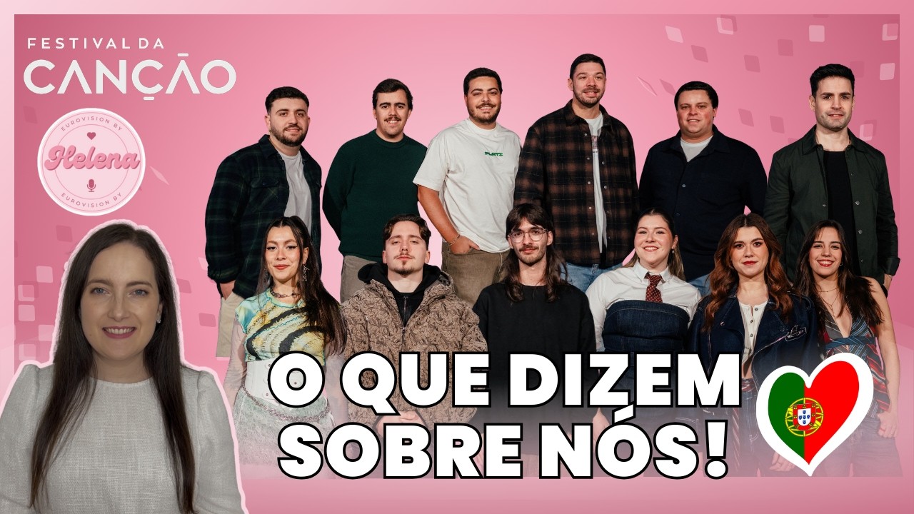 O QUE DIZEM SOBRE NÓS! Portugal, Festival da Canção 2026 e Eurovisão #festivaldacanção2026