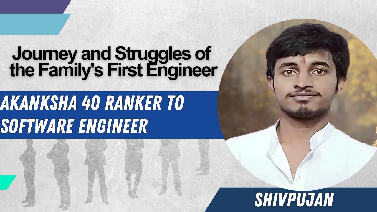 Journey and Struggles of the Family's First Engineer | Aakanksha 40 Ranker to Software Engineer