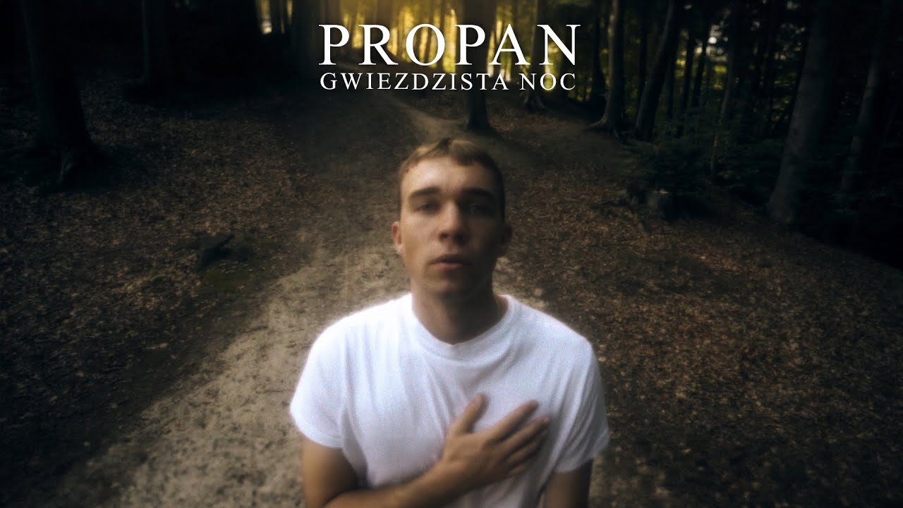 Propan - GWIEŹDZISTA NOC (🎥: Palm Films)