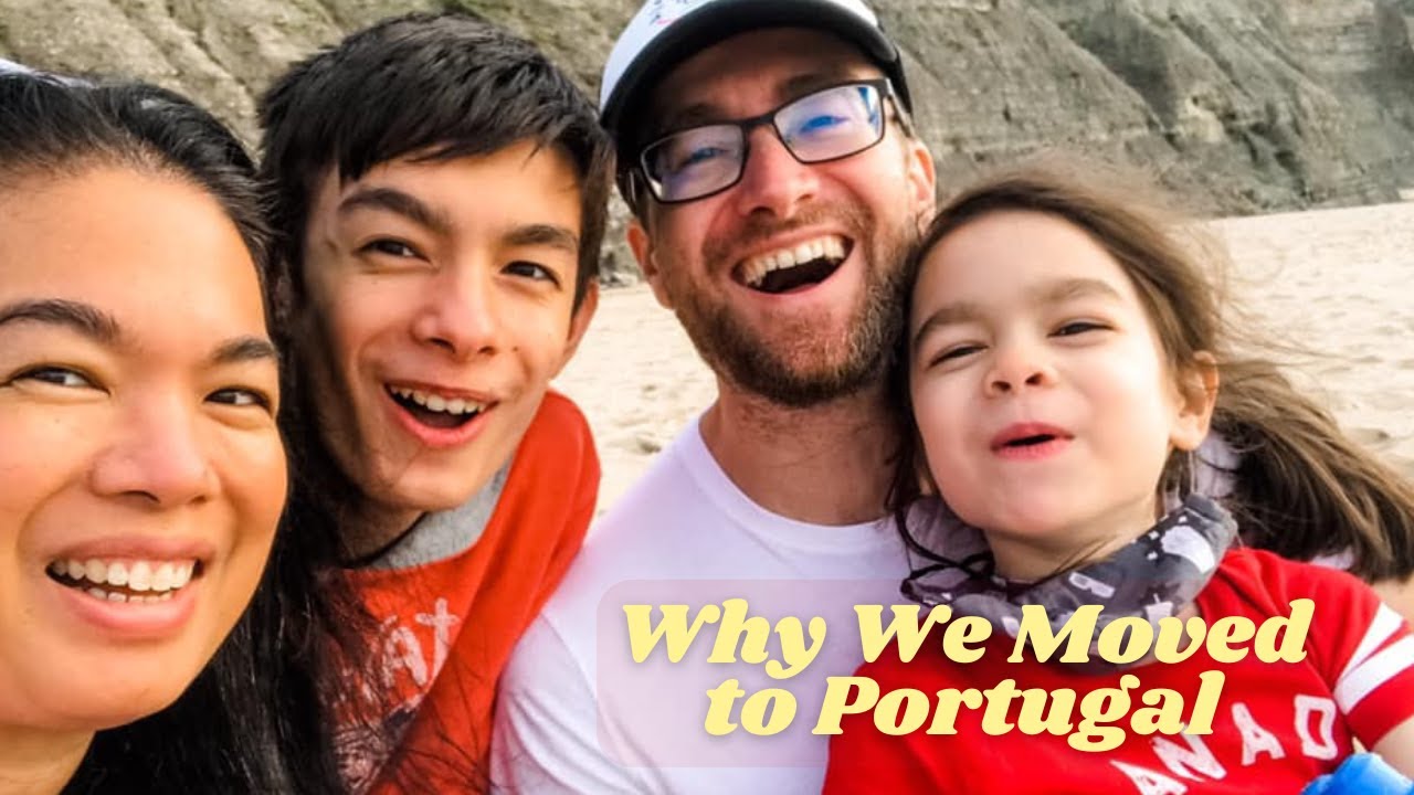 Why We Moved to Portugal