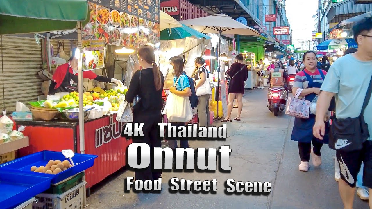 4K Bangkok walk Rush Hour Onnut / Many Street food ,Thailand Travel
