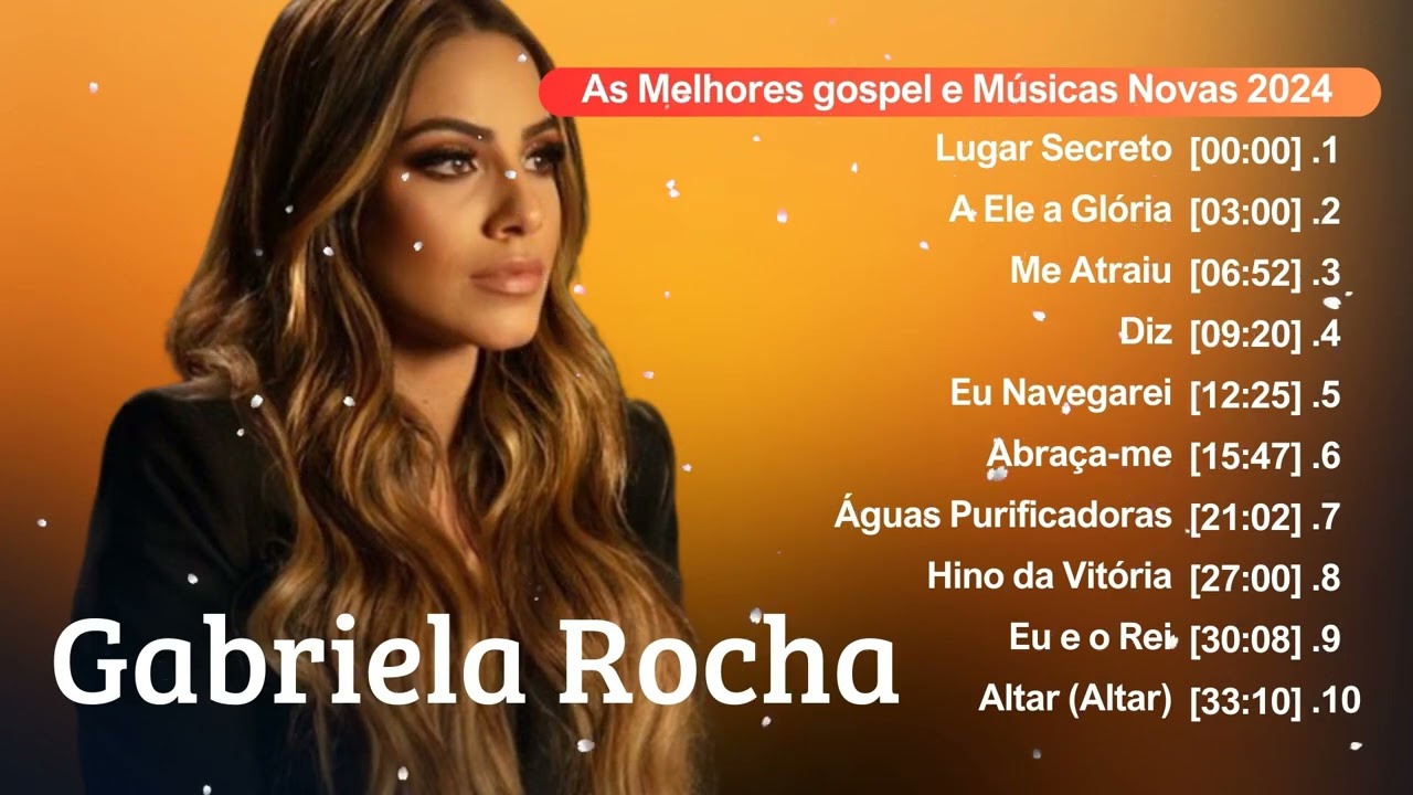 Gabriela Rocha Os Maiores Sucessos Gospel do Ano || Top 10 Tocadas 2024 #gospel #gospelmusic