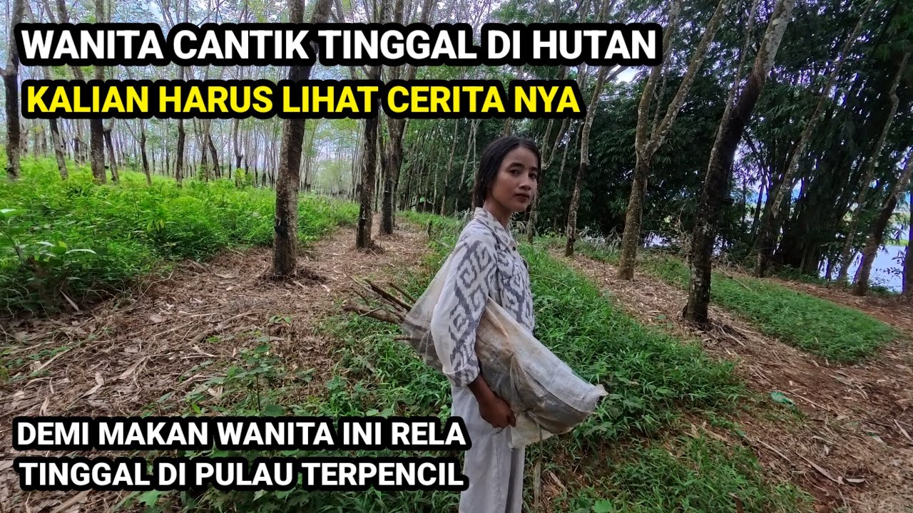 BERTEMU WANITA USIA 20 TAHUN TINGGAL DI DANAU DAN HUTAN TANPA TETANGGA SATUPUN