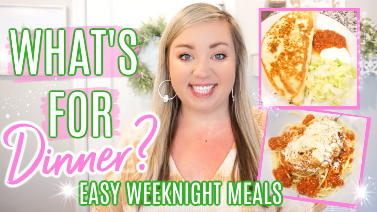 WHAT'S FOR DINNER | EASY WEEKNIGHT MEALS | JESSICA O'DONOHUE