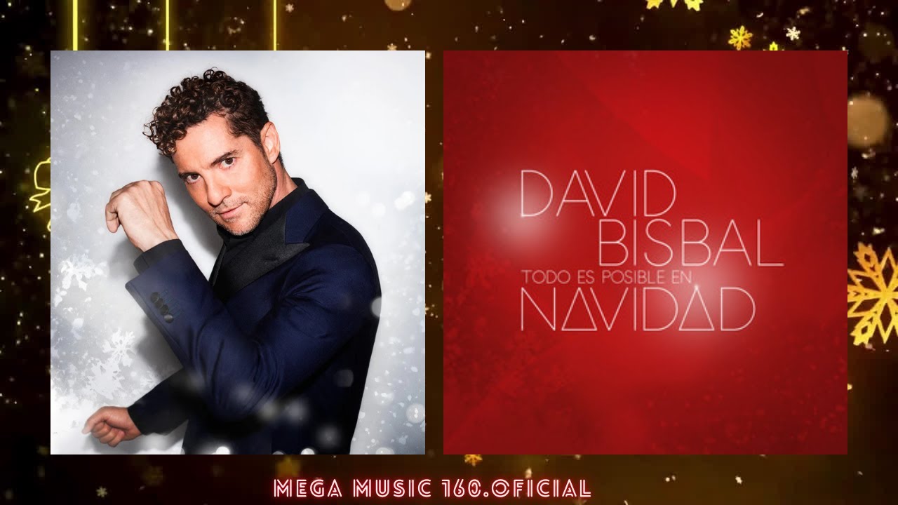 David Bisbal - Todo es Posible en Navidad / Letra