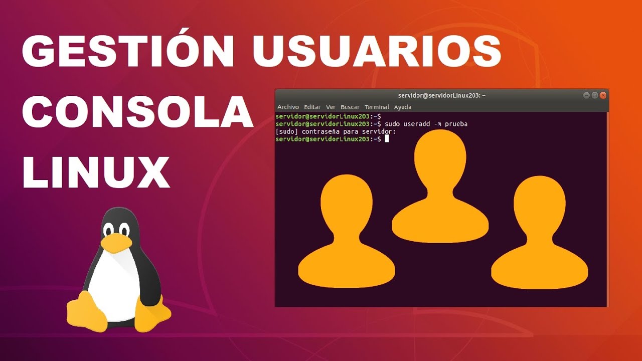COMO CREAR, MODIFICAR Y ELIMINAR USUARIOS EN LINUX POR CONSOLA