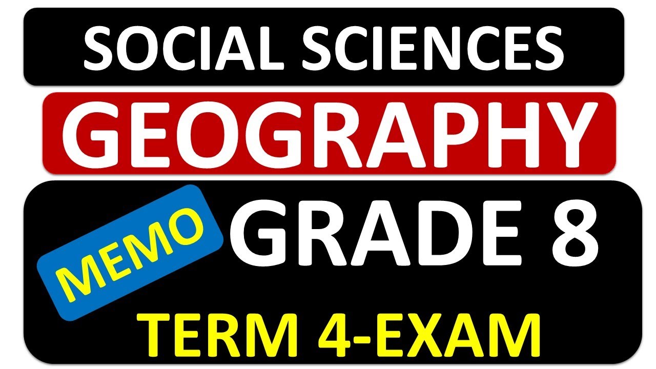 GRADE 8 GEOGRAPHY END OF YEAR SOCIAL SCIENCES 2024 term 4 social sciences NOVEMBER EXAM GET ANSWERED