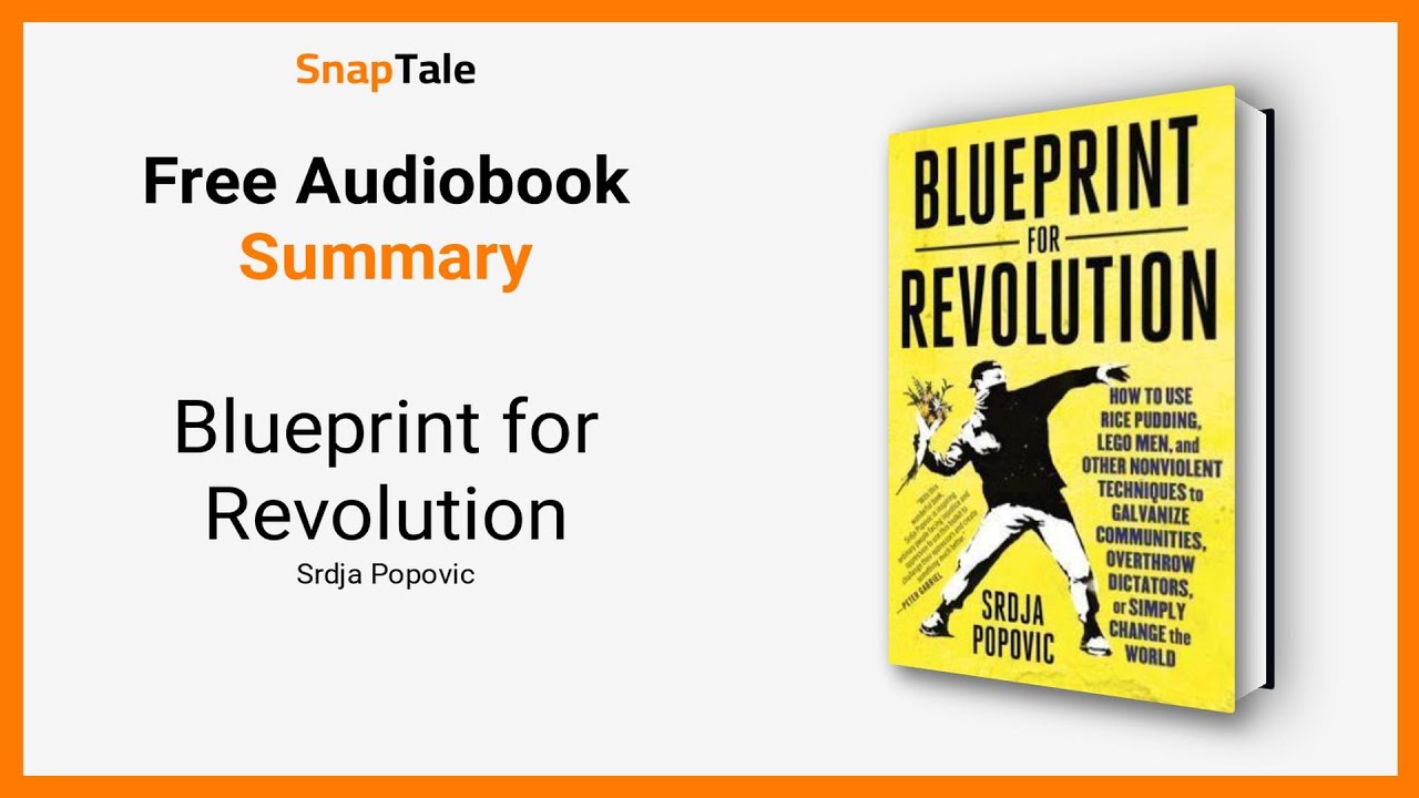 Blueprint for Revolution by Srdja Popovic: 11 Minute Summary