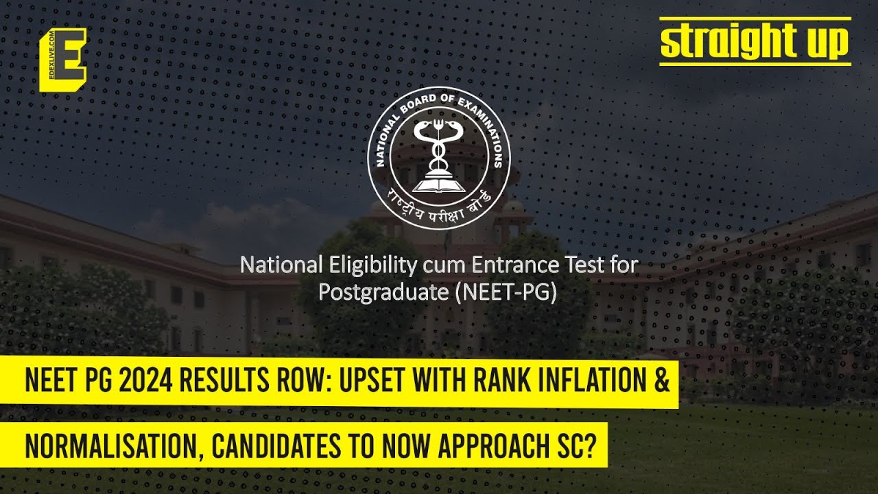 NEET PG 2024 results row: Upset with rank inflation & normalisation, candidates to now approach SC?