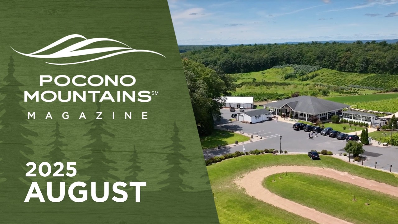 Pocono Mountains Magazine Premiere | August 2025