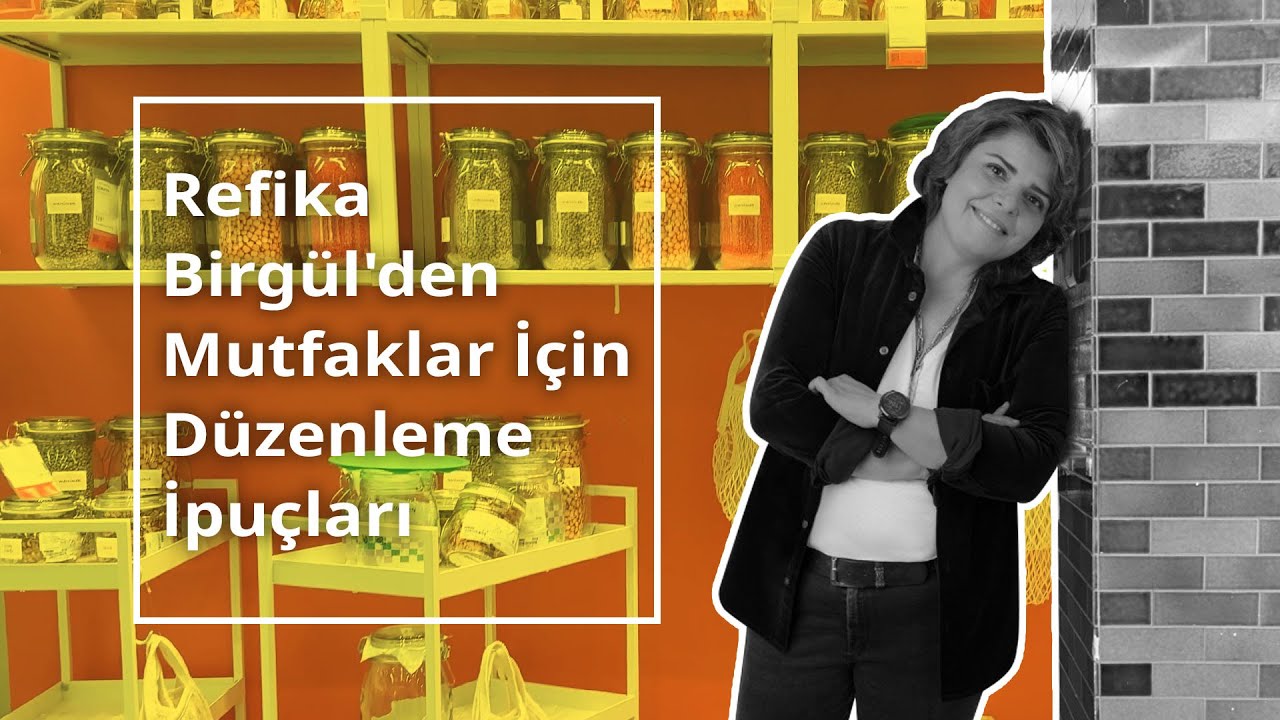 Refika Birgül'ün Düzenleme İpuçları
