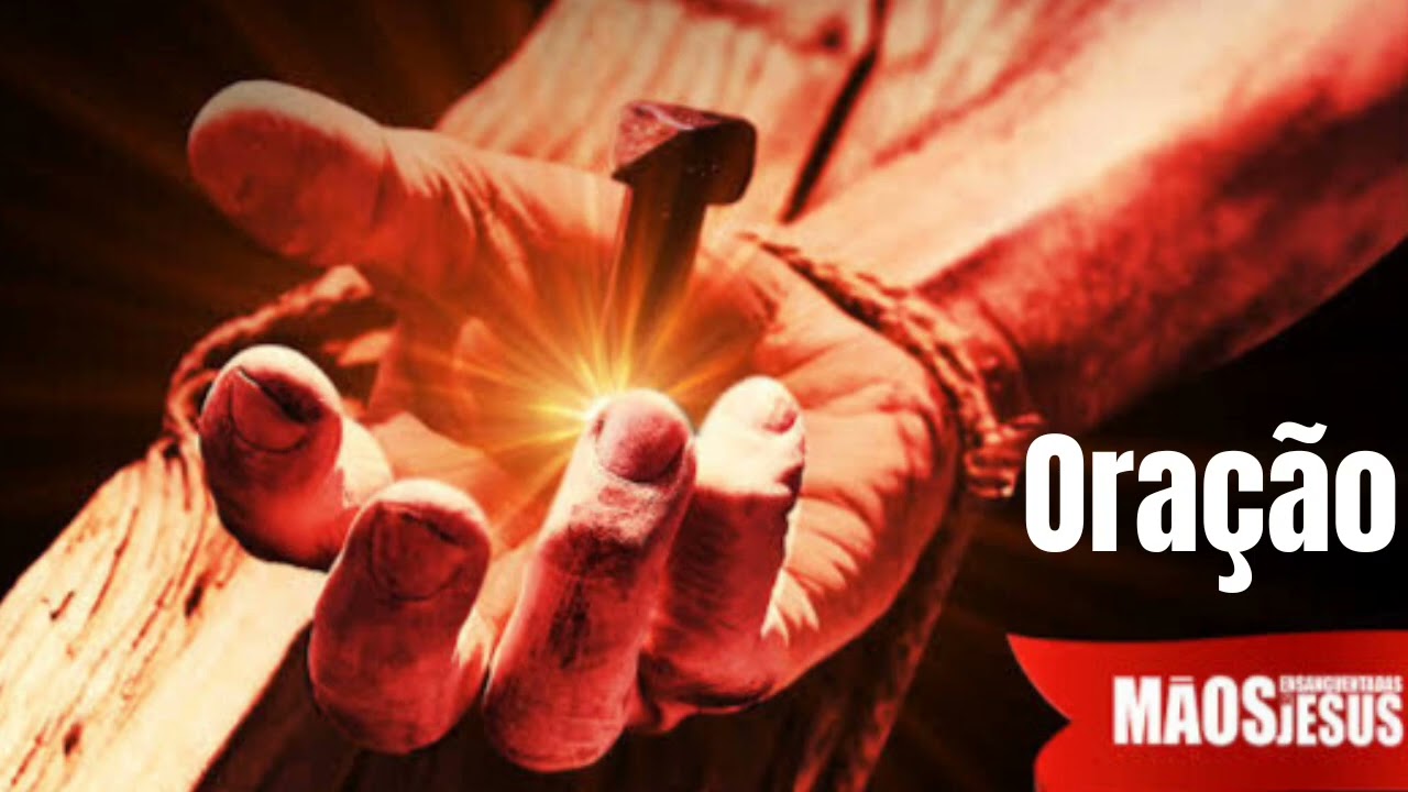 Oração das mãos ensanguentadas de Jesus 