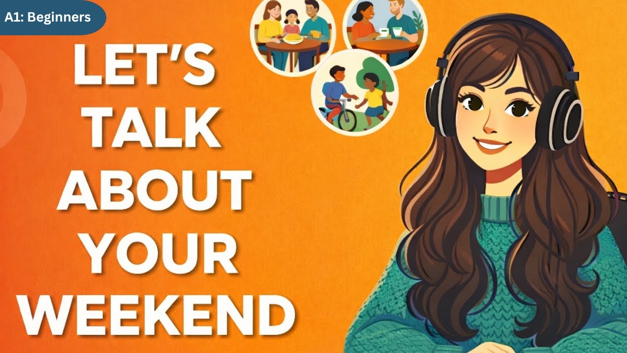 How to Talk About Your Weekend in English | Simple Conversation (Beginners) | Podcast