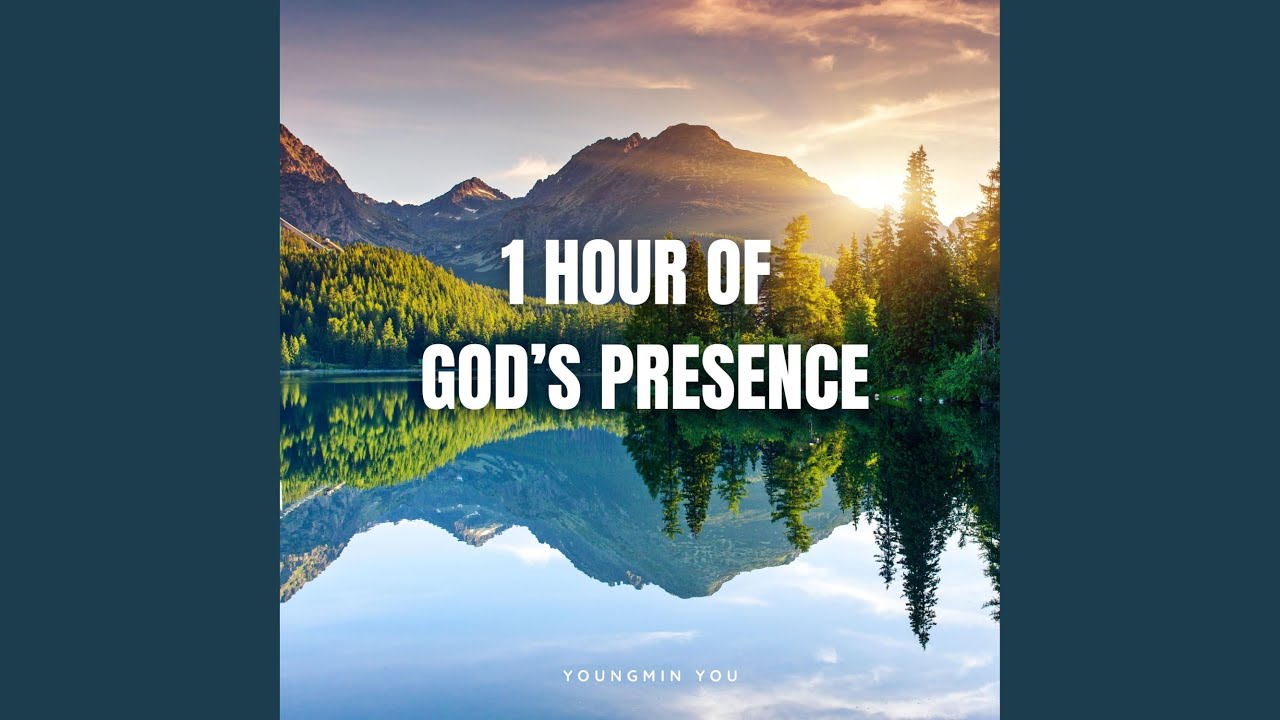 1 Hour of God's Presence