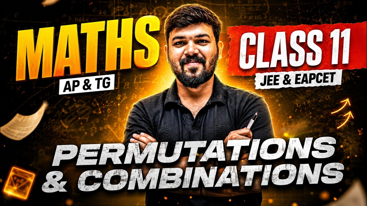 Permutations & Combinations Class 11 Maths | JEE & EAPCET | AP & TG | Complete Chapter | One Shot