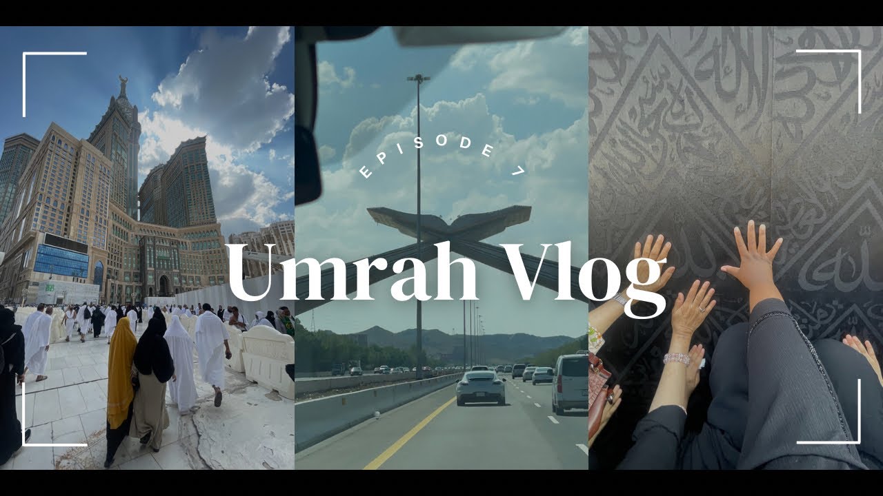 Our First Umrah - Episode 7 | Last Day in Makkah | Touching the Kabbah | Heading to Jeddah 🌴