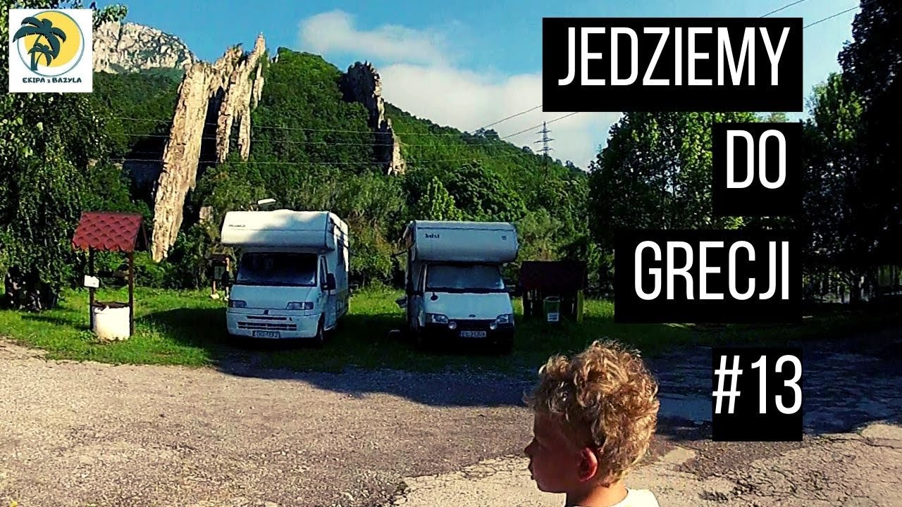 Jedziemy do Grecji*Posidi*Ostatnia noc w Grecji*Lyutibrod-kamper plac*Burza w Rumuni# 13