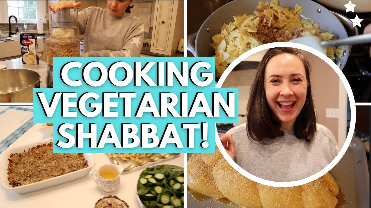VEGETARIAN SHABBAT DINNER! Cook with Me for a Kosher Vegetarian / Vegan Shabbat Meal!