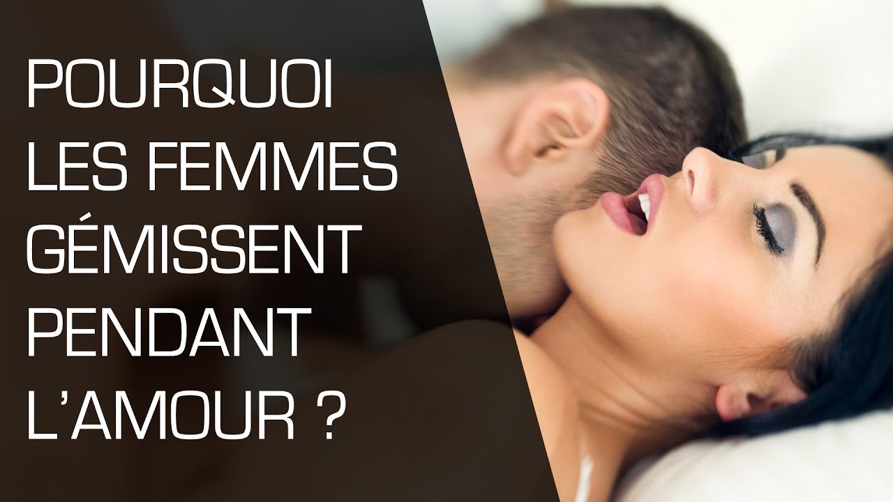 Pourquoi les femmes gémissent pendant l’amour ? - Parlons peu, parlons sexe