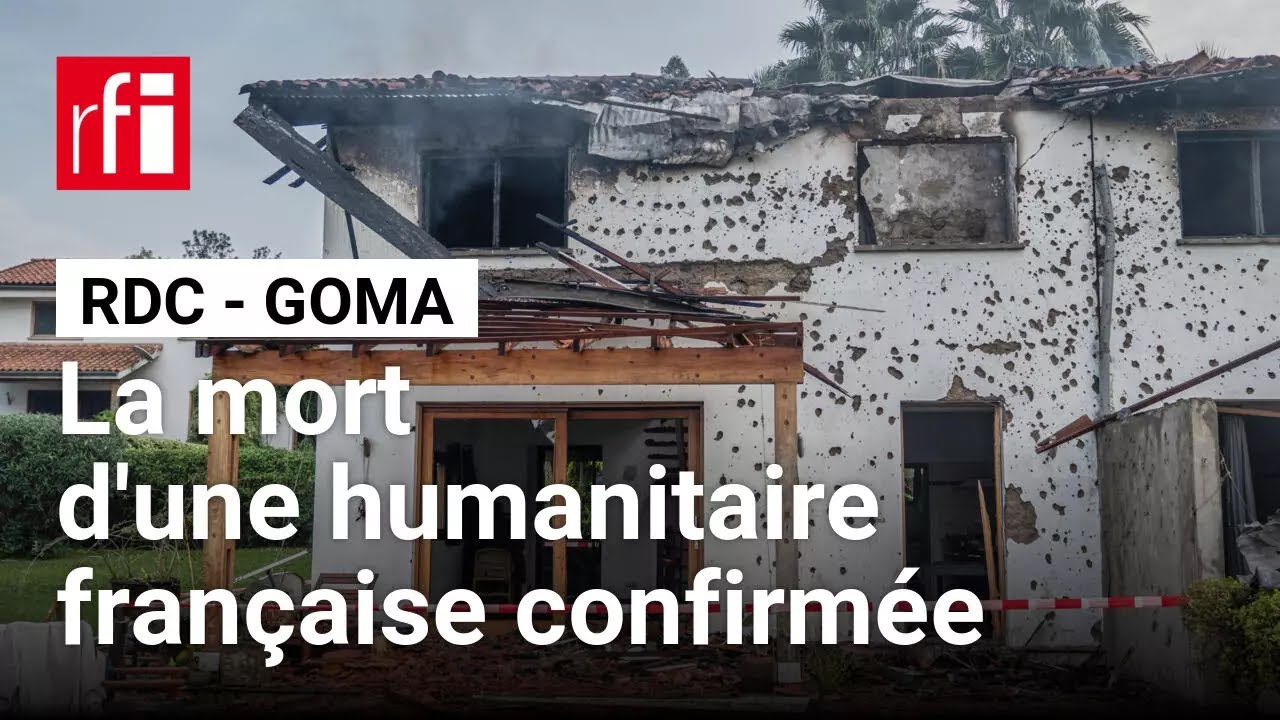 RDC : la mort d'une humanitaire française dans une attaque de drones annoncée par Emmanuel Macron