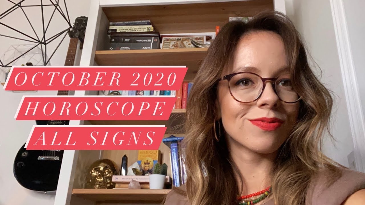 October 2020 Horoscope All Signs: The Most Eventful Month of 2020