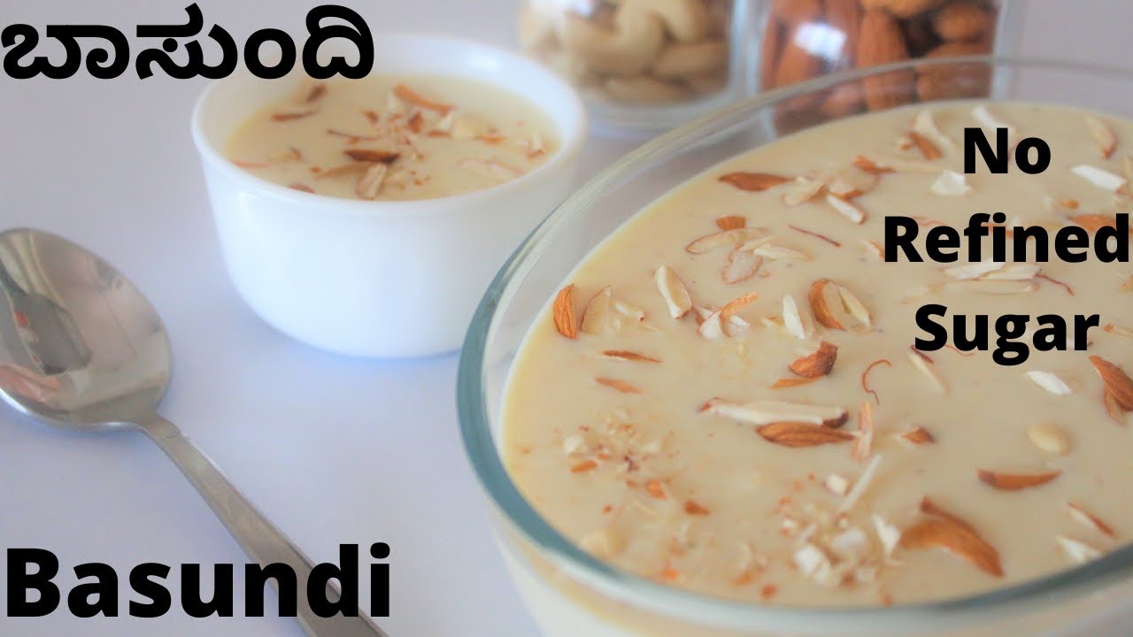 Basundi Recipe in Kannada| ಹಾಯ್!!! ನನ್ನ 100 ನೇ ವೀಡಿಯೋ!!! | ಬಾಸುಂದಿ | SAY NO TO REFINED SUGAR