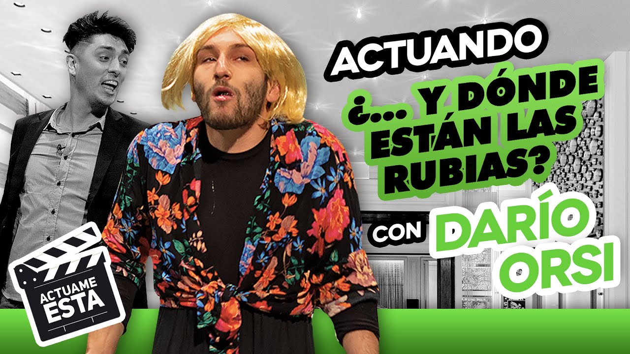 DARÍO ORSI HACE LA ESCENA MÁS CANCELABLE | ACTUAME ÉSTA: y dónde están las rubias?