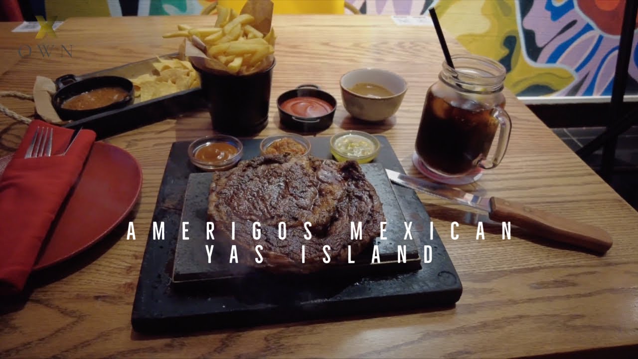 Steak Plate &bull; Amerigos B&C Restaurant &bull; Mexican Cuisine &bull; Yas Island &bull; Abu Dhabi &bull; 2021