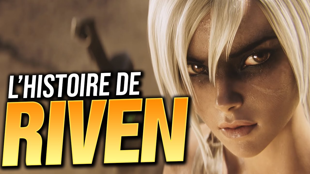HISTOIRE DE CHAMPION : RIVEN  (League Of Legends)
