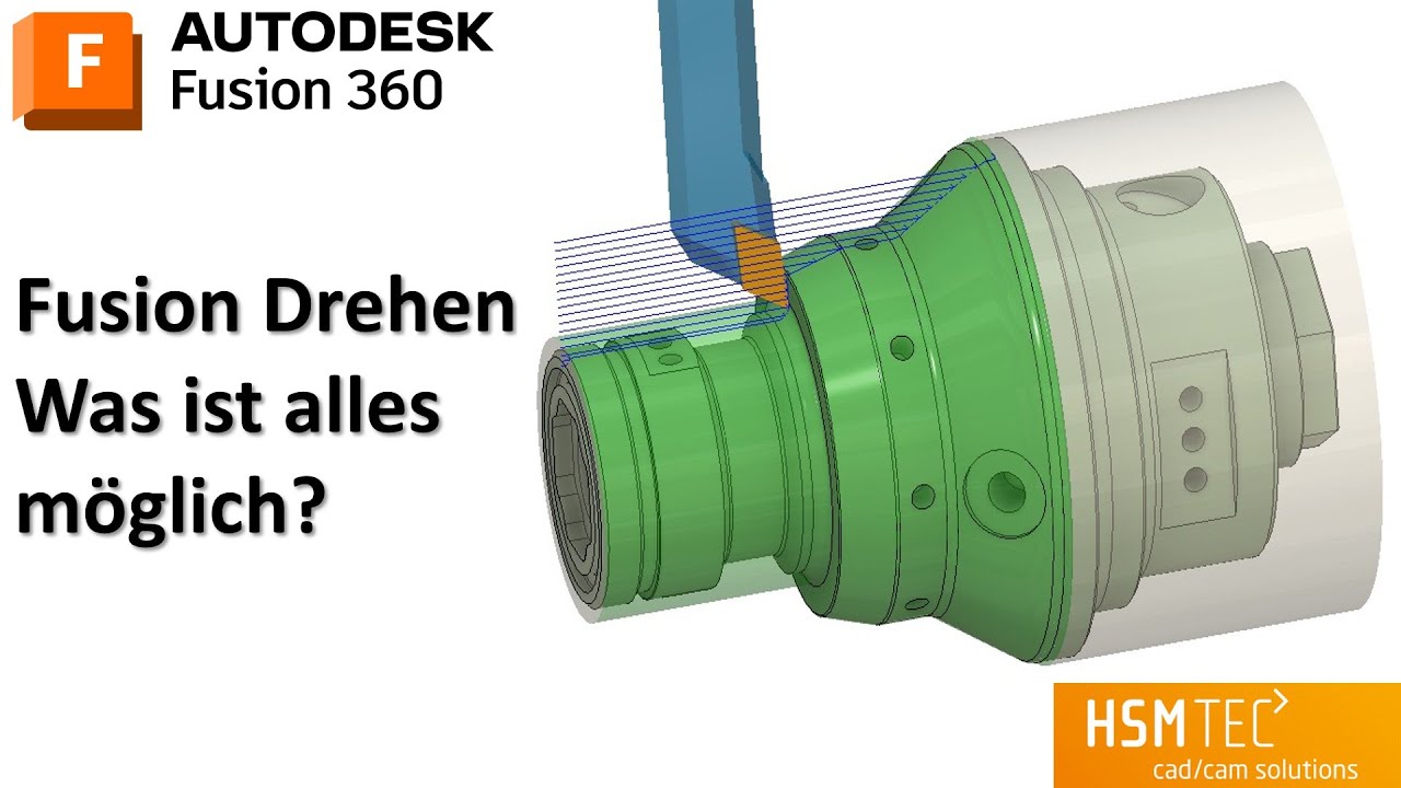 Autodesk Fusion CAM - Vorstellung aller Drehstrategien