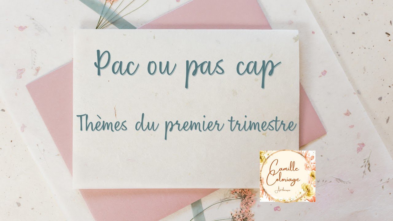 PAC ou pas cap ; nouveau thèmes premier trimestre 2024